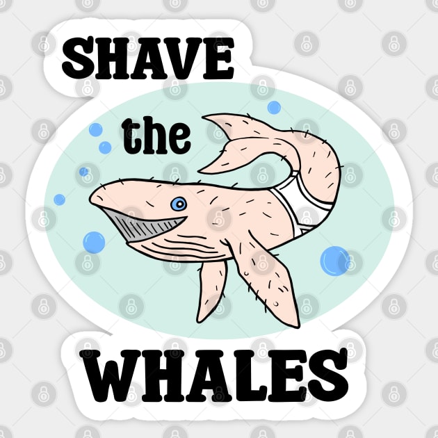 Shave the Whales Sticker by SNK Kreatures